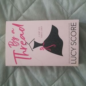 By A Thread by Lucy Score